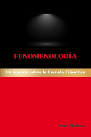 Fenomenología - Un Apunte sobre la Escuela Filosófica - cover