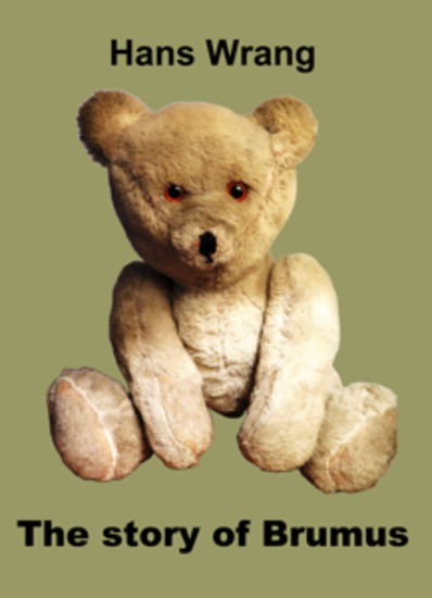 The Story of Brumus - A long story and a very sad tale indeed Read it and weep - cover