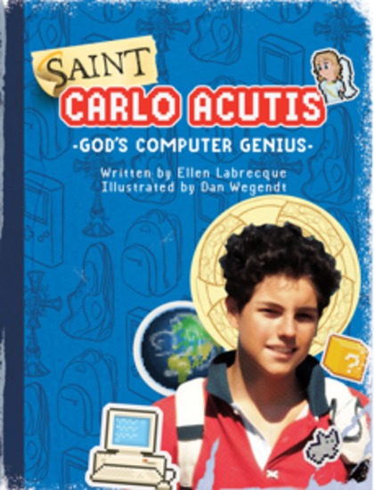 Saint Carlo Acutis - God's Computer Genius - cover