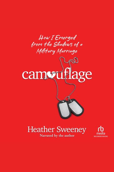 Camouflage - How I Emerged from the Shadows of a Military Marriage - cover