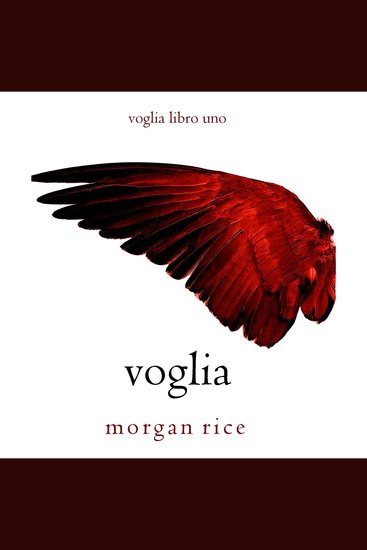 Voglia (Voglia – Libro Uno) - Narrato digitalmente con voce sintetizzata - cover