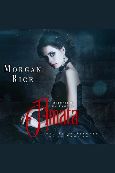 Amata (Libro #2 in Appunti di un Vampiro) - Narrato digitalmente con voce sintetizzata - cover