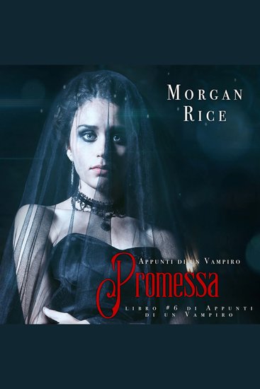 Promessa (Libro #6 in Appunti di un Vampiro) - Narrato digitalmente con voce sintetizzata - cover