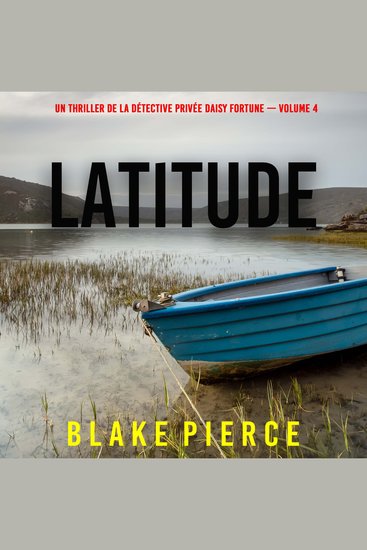 Latitude (Un thriller de la détective privée Daisy Fortune — Volume 4) - Narration par une voix synthétisée - cover