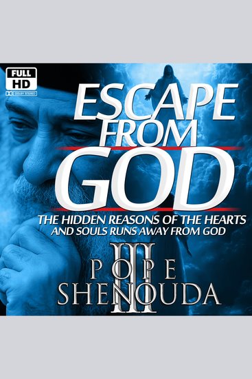 Escape from God - The Hidden Reasons of the Hearts and Souls Runs Away from God - cover