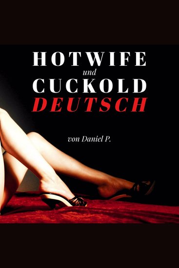Hotwife und Cuckold Deutsch - cover