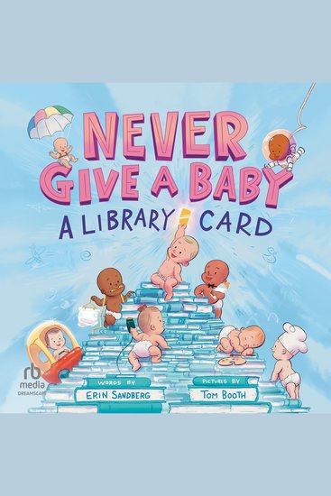 Never Give A Baby A Library Card - cover