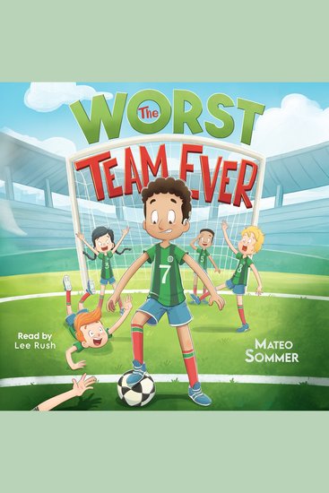 The Worst Team Ever - An Inspiring Soccer Chapter Book for Kids - cover