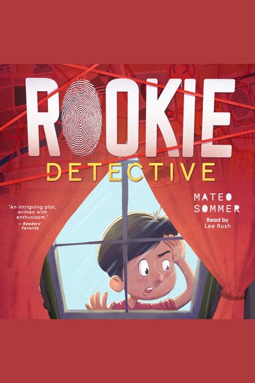 Rookie Detective - A Mystery Adventure Chapter Book for Kids to Boost Critical Thinking Courage and Confidence - cover