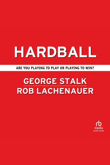 Hardball - Are You Playing to Play or Playing to Win? - cover