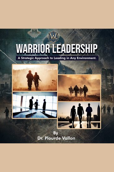 Warrior Leadership: A Strategic Approach to Leading in Any Environment - cover