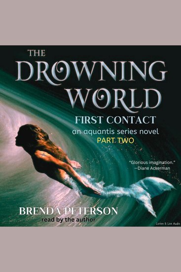 Drowning World First Contact The: An Aquantis Series Novel - Part 2 - cover