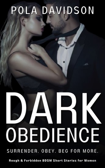 Dark Obedience - Rough & Forbidden BDSM Short Stories for Women - cover