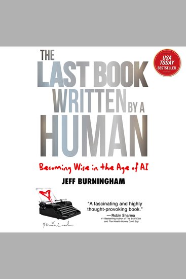 The Last Book Written by a Human - Becoming Wise in the Age of AI - cover