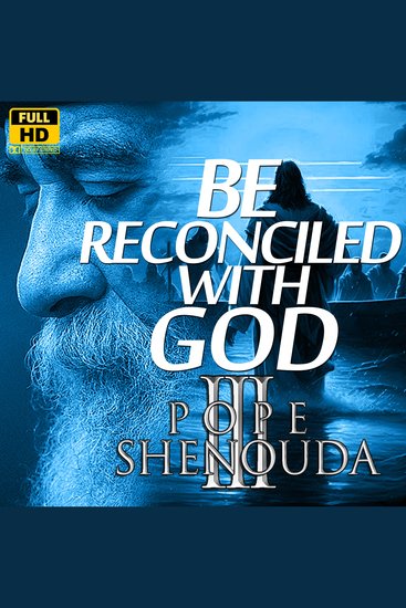 Be Reconciled with God - The Path from Sin Fear and Separation to Peace Love and Eternal Life - cover