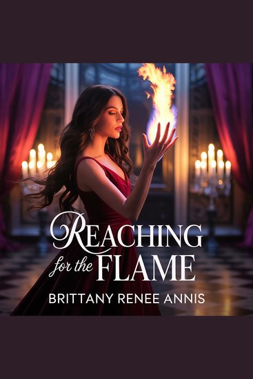 Reaching For The Flame - A romantic love story - cover