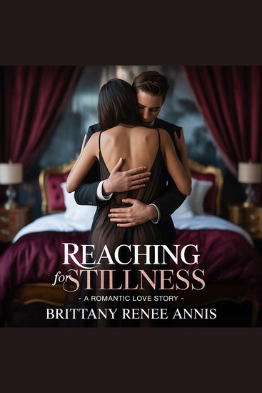 Reaching For Stillness - A romantic love story - cover