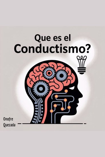 Que Es El Conductismo ? - cover
