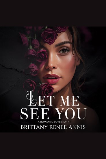 Let Me See You - A romantic love story - cover