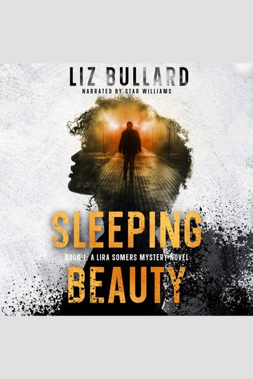 Sleeping Beauty : Book 1: A Lira Somers Mystery Novel - cover