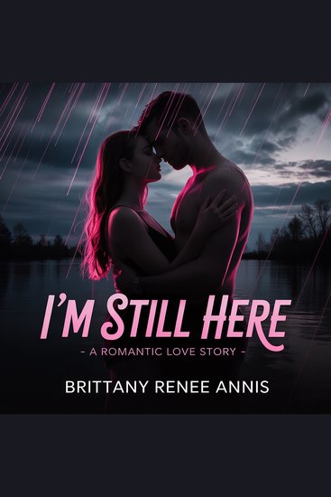 I'm Still Here - A romantic love story - cover