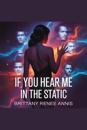 If You Hear Me In The Static - A romantic love story - cover
