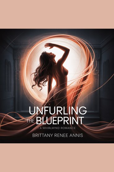 Unfurling The Blueprint - A whirlwind romance - cover
