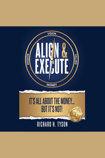 Align & Execute - It’s All About the Money… But it’s Not! - cover