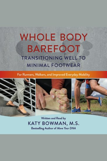 Whole Body Barefoot - Transitioning Well to Minimal Footwear - cover