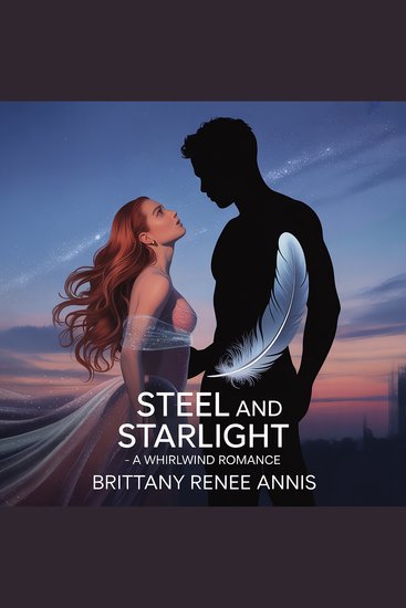 Steel And Starlight - A whirlwind romance - cover