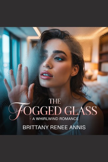 Fogged Glass The - A whirlwind romance - cover