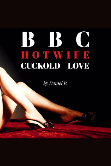 BBC Hotwife - Cuckold Love - cover