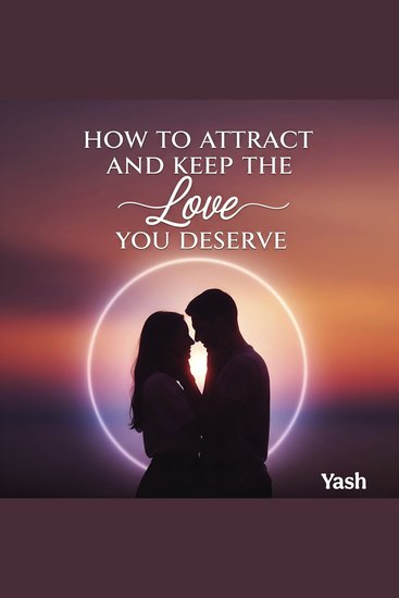 How to Attract and Keep the Love You Deserve - cover