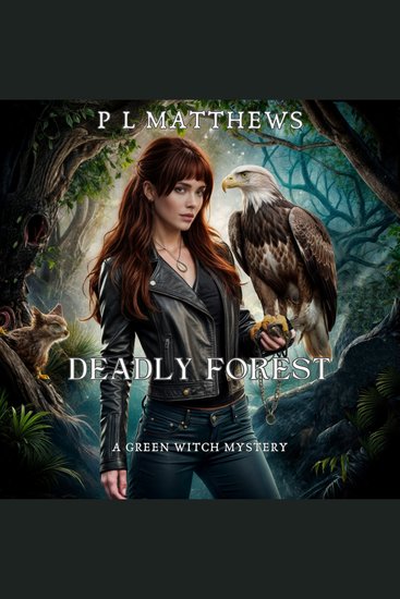 Deadly Forest - A Green Witch Mystery - cover