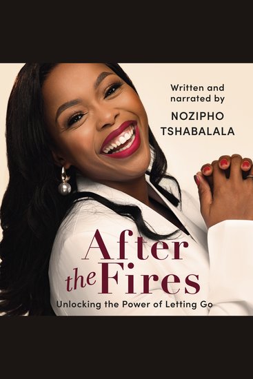 After the Fires - Unlocking the Power of Letting Go - cover