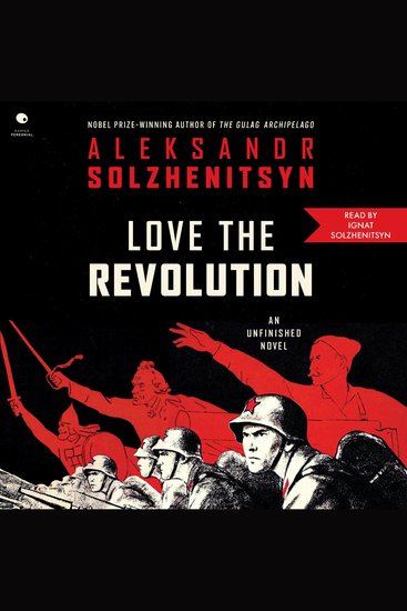 Love the Revolution - An Unfinished Novel - cover
