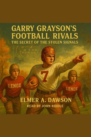 Garry Grayson's Football Rivals: The Secret Of The Stolen Signals - cover