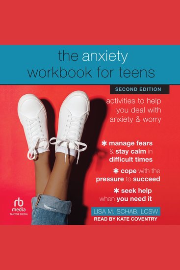 The Anxiety Workbook for Teens - Activities to Help You Deal with Anxiety and Worry - cover
