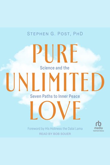 Pure Unlimited Love - Science and the Seven Paths to Inner Peace - cover