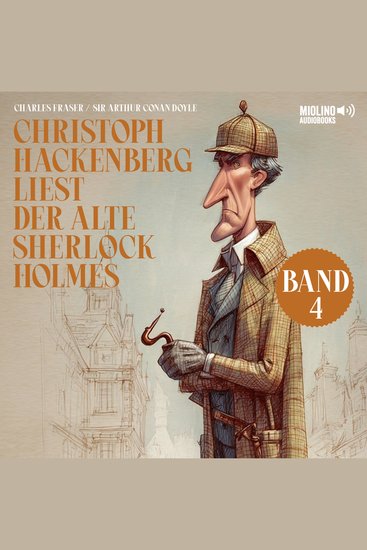Christoph Hackenberg liest der alte Sherlock Holmes (Band 4) - cover