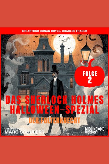 Das Sherlock Holmes Halloween-Spezial (Der Folterknecht Folge 2) - cover
