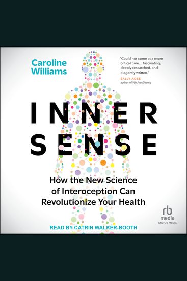 Inner Sense - How the New Science of Interoception Can Revolutionize Your Health - cover