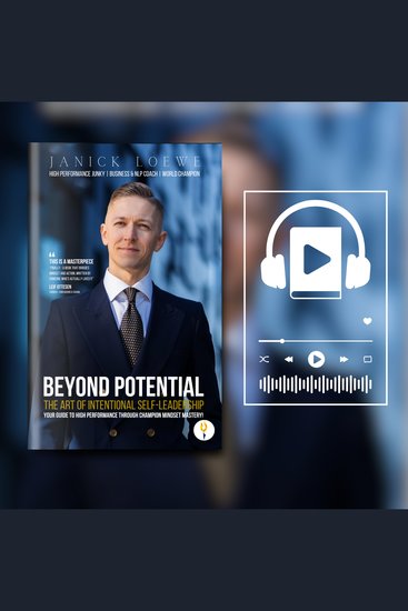BEYOND POTENTIAL The Art Of Intentional Self-Leadership Your guide to high performance through champion mindset mastery - cover