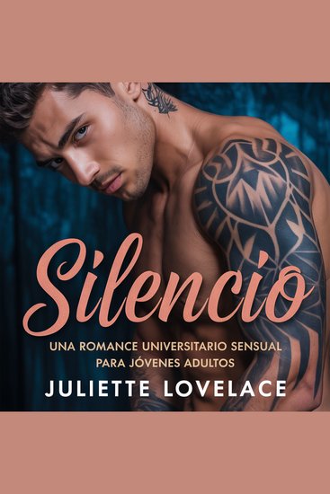 Silencio - Una Romance Universitario Sensual para Jóvenes Adultos - cover