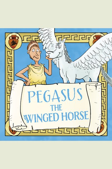 Pegasus the Winged Horse - cover