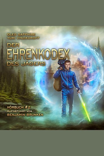 Der Ehrenkodex des Jägers (Buch 2) - Eine fortlaufende Fantasy-Buchreihe - cover