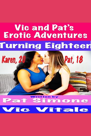 Vic and Pat’s Erotic Adventures “Turning Eighteen!” - cover