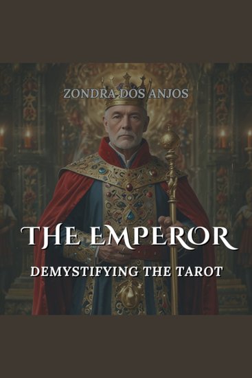 The Emperor - Demystifying the Tarot - Major Arcana - cover