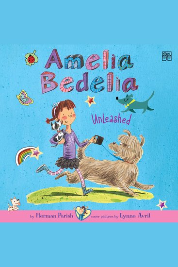 Amelia Bedelia Chapter Book #2: Amelia Bedelia Unleashed - cover
