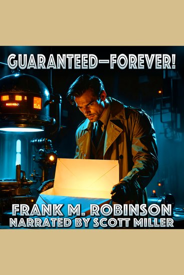 Guaranteed—Forever! - Products Beyond Science Promises Beyond Belief - cover